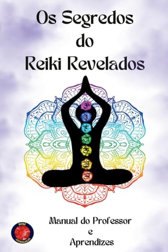 Os Segredos do Reiki Revelados Os Segredos do Reiki Revelados von Ediciones Rubí