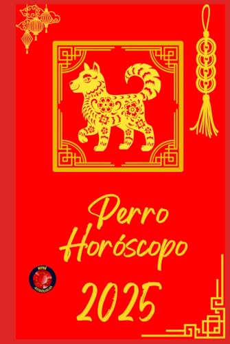Perro Horóscopo 2025 Perro Horóscopo 2025 von Independently published
