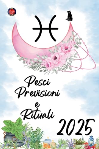 Pesci Previsioni e Rituali 2025 von Ediciones Rubí