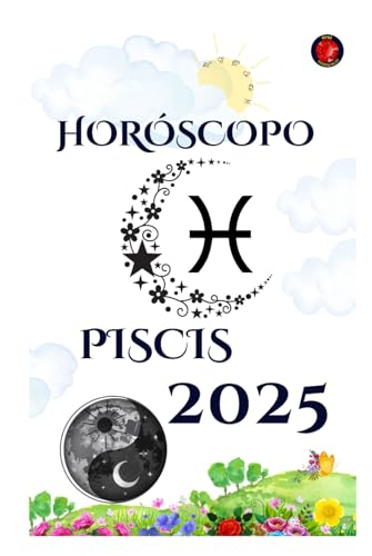 Piscis Horóscopo 2025 Piscis Horóscopo 2025 von Independently published