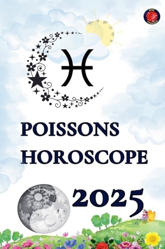 Poissons Horoscope 2025 Poissons Horoscope 2025 von Ediciones Rubí