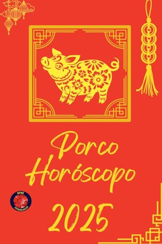 Porco Horóscopo 2025 Porco Horóscopo 2025 von Ediciones Rubí