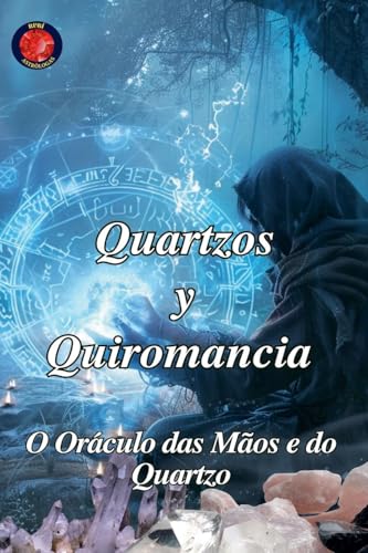 Quartzos y Quiromancia Quartzos y Quiromancia von Ediciones Rubí