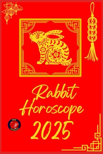 Rabbit Horoscope 2025 Rabbit Horoscope 2025 von Independently published
