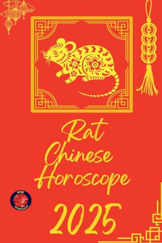 Rat Chinese Horoscope 2025 Rat Chinese Horoscope 2025 von Ediciones Rubí