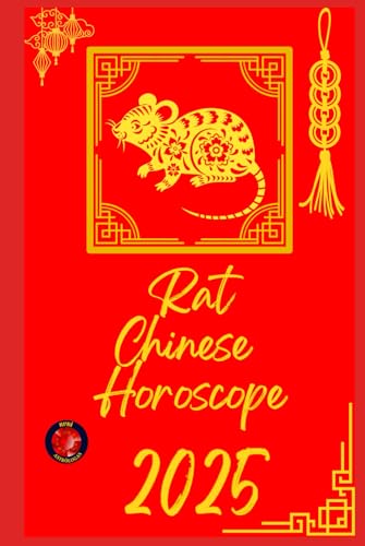 Rat Chinese Horoscope 2025 Rat Chinese Horoscope 2025 von Independently published