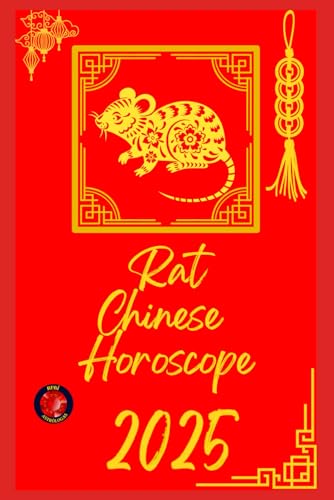 Rat Chinese Horoscope 2025 Rat Chinese Horoscope 2025 von Independently published