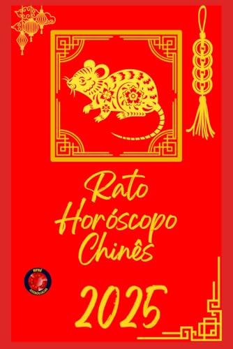 Rato Horóscopo Chinês 2025 Rato Horóscopo Chinês 2025 von Independently published