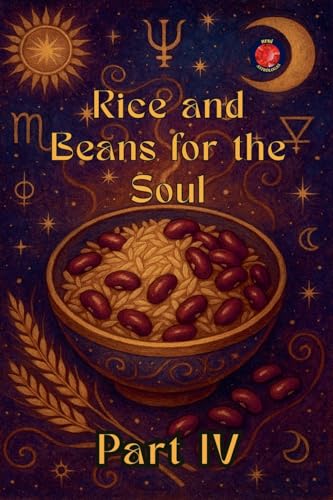 Rice and Beans for the Soul Part IV von Ediciones Rubi
