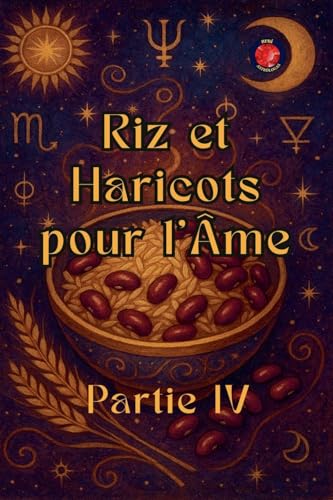 Riz et Haricots pour l'Âme Partie IV von Ediciones Rubi