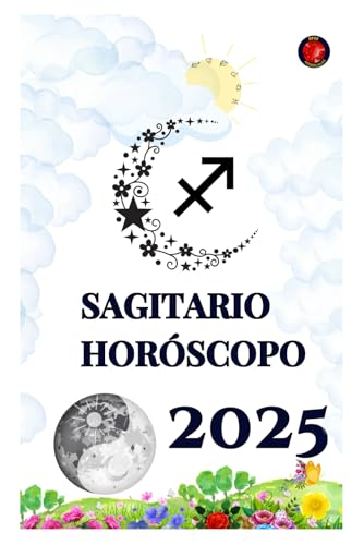 Sagitario Horóscopo 2025 Sagitario Horóscopo 2025 von Independently published