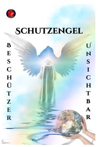 Schutzengel Beschützer Unsichtbar Schutzengel Beschützer Unsichtbar von Independently published