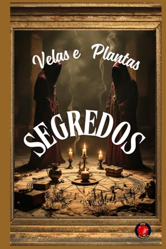 Segredos Velas e Plantas Segredos Velas e Plantas von Independently published