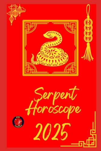Serpent Horoscope 2025 Serpent Horoscope 2025 von Independently published