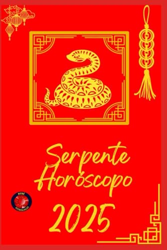 Serpente Horóscopo 2025 Serpente Horóscopo 2025 von Independently published