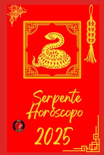 Serpente Horóscopo 2025 Serpente Horóscopo 2025 von Independently published