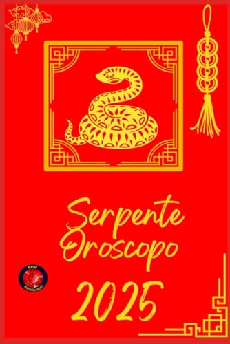 Serpente Oroscopo 2025 Serpente Oroscopo 2025 von Independently published
