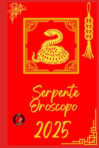 Serpente Oroscopo 2025 Serpente Oroscopo 2025 von Independently published
