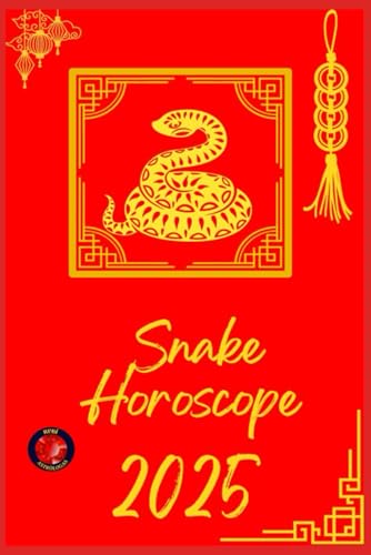 Snake Horoscope 2025 Snake Horoscope 2025 von Independently published