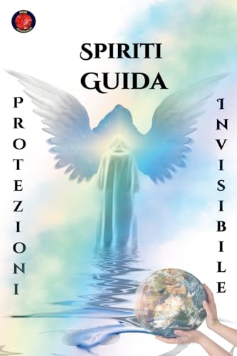 Spiriti Guida Protezioni Invisibile Spiriti Guida Protezioni Invisibile von Ediciones Rubí