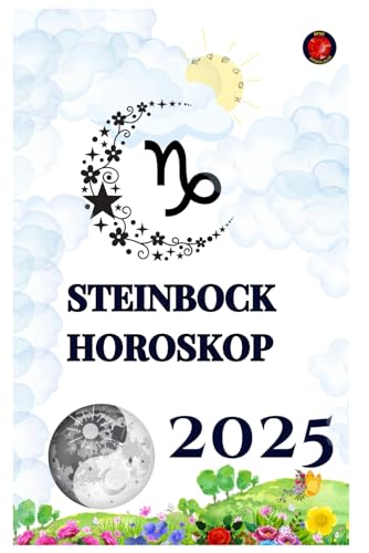 Steinbock Horoskop 2025 Steinbock Horoskop 2025 von Independently published