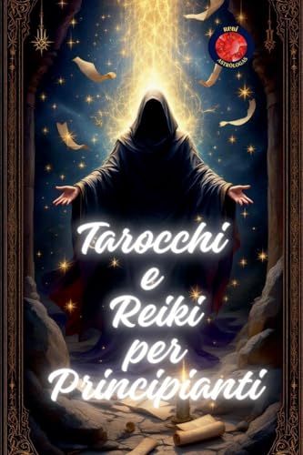 Tarocchi e Reiki per Principianti von Ediciones Rubí