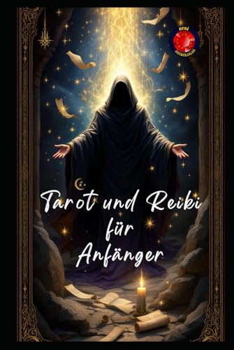 Tarot und Reiki für Anfänger Tarot und Reiki für Anfänger von Independently published