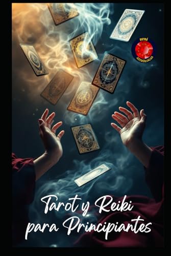 Tarot y Reiki para Principiantes Tarot y Reiki para Principiantes von Independently published
