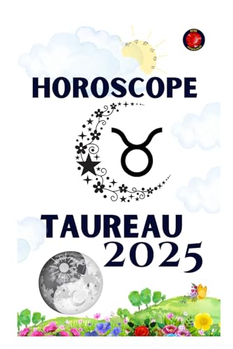 Taureau Horoscope 2025 Taureau Horoscope 2025 von Independently published