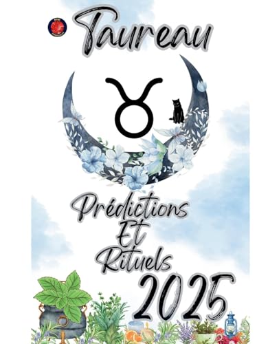 Taureau Prédictions Et Rituels 2025 Taureau Prédictions Et Rituels 2025 von Ediciones Rubí