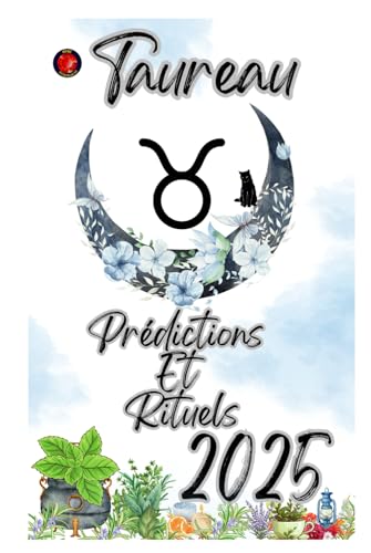 Taureau Prédictions Et Rituels 2025 Taureau Prédictions Et Rituels 2025 von Independently published