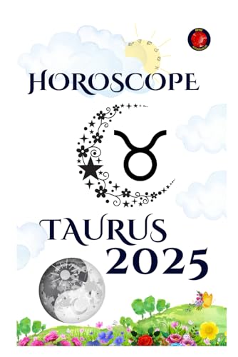 Taurus Horoscope 2025 Taurus Horoscope 2025 von Independently published