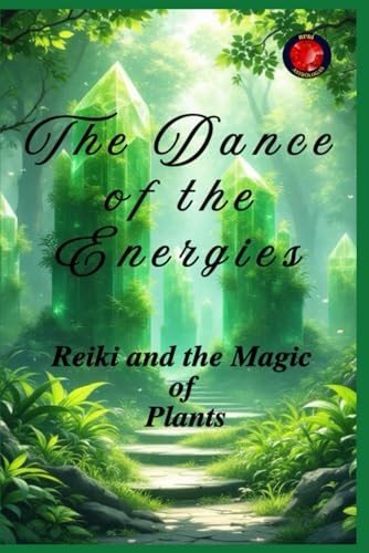 The Dance of the Energies The Dance of the Energies von Independently published