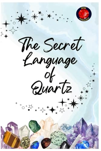 The Secret Language of Quartz The Secret Language of Quartz von Independently published