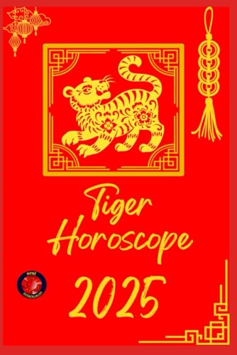 Tiger Horoscope 2025 Tiger Horoscope 2025 von Independently published