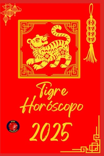 Tigre Horóscopo 2025 Tigre Horóscopo 2025 von Independently published