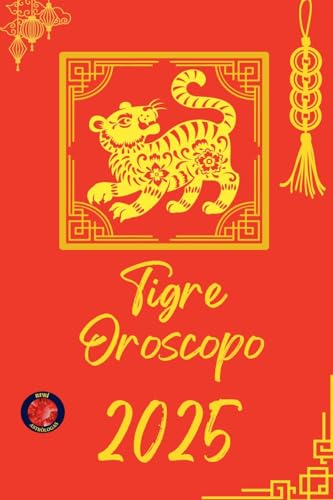 Tigre Oroscopo 2025 von Ediciones Rubí