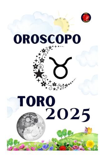 Toro Oroscopo 2025 Toro Oroscopo 2025 von Independently published