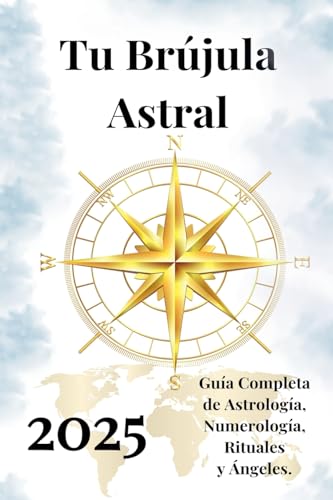 Tu Brújula Astral 2025 Tu Brújula Astral 2025 von Ediciones Rubí