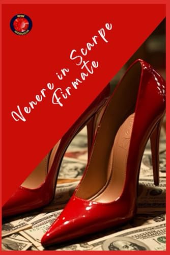 Venere in Scarpe Firmate Venere in Scarpe Firmate von Independently published
