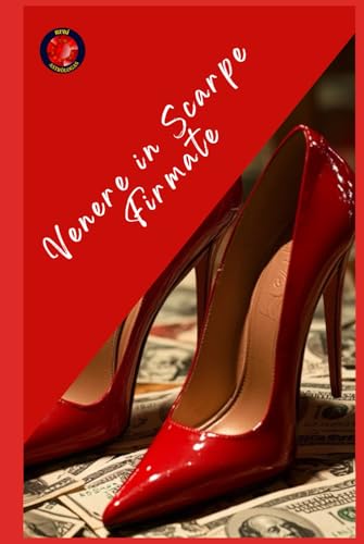 Venere in Scarpe Firmate Venere in Scarpe Firmate von Independently published