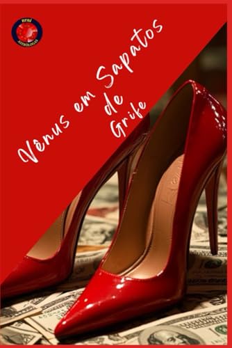 Vênus em Sapatos de Grife Vênus em Sapatos de Grife von Independently published