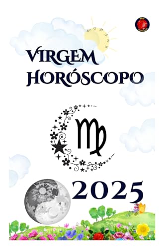 Virgem Horóscopo 2025 Virgem Horóscopo 2025 von Independently published
