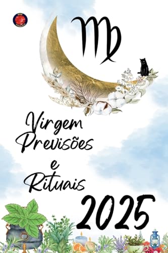 Virgem Previsões e Rituais 2025 von Ediciones Rubí