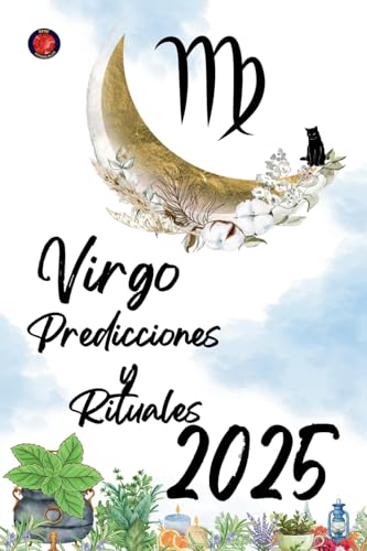Virgo Predicciones y Rituales 2025 Virgo Predicciones y Rituales 2025 von Ediciones Rubí