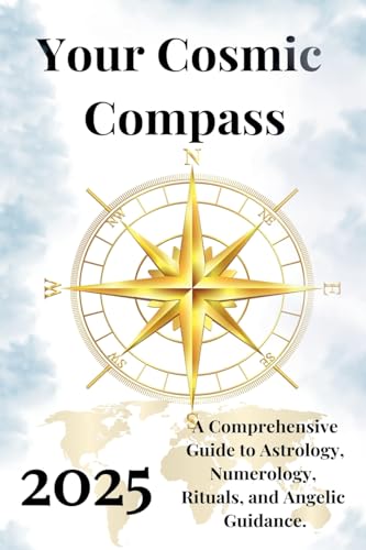 Your Cosmic Compass 2025 Your Cosmic Compass 2025 von Ediciones Rubí
