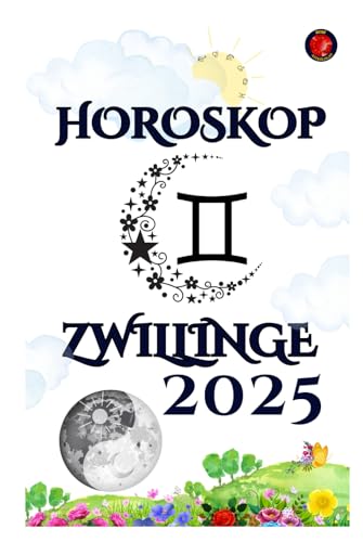 Zwillinge Horoskop 2025 Zwillinge Horoskop 2025 von Independently published