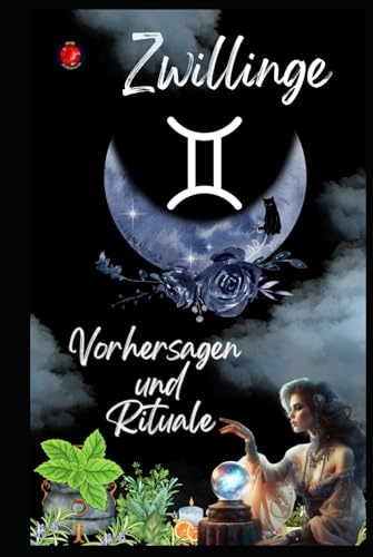 Zwillinge Vorhersagen und Rituale 2025 Zwillinge Vorhersagen und Rituale 2025 von Independently published