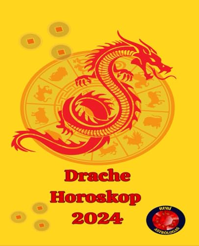Drache Horoskop 2024 Drache Horoskop 2024