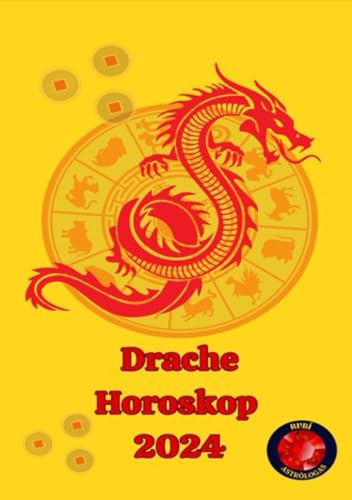 Drache Horoskop 2024 von Independently published